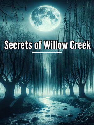 cover image of Secrets of Willow Creek